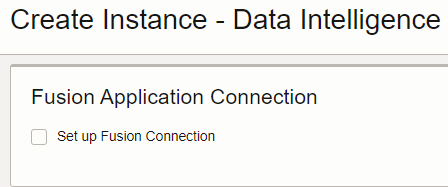 「Set up Fusion Connection」チェック・ボックスの選択を解除します。